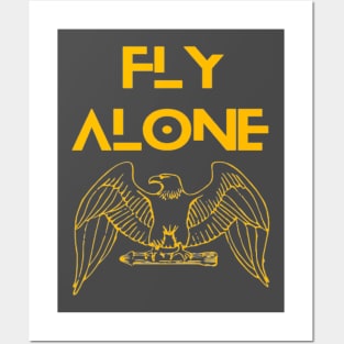 Fly alone Posters and Art